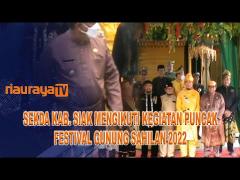 SEKDA KABUPATEN SIAK USMAN HADIR DALAM PENEBALAN RAJA GUNUNG SAHILAN