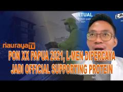 L-MEN DIPERCAYA SEBAGAI OFFICIAL SUPPORTING PROTEIN PADA PON XX PAPUA 2021