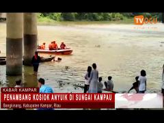 PENAMBANG KOSIOK ANYUIK DI SUNGAI KAMPAU