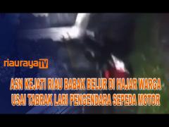 TABRAK LARI, ASN KEJATI RIAU BABAK BELUR