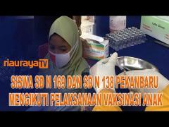 619 SISWA SD N KECAMATAN MARPOYAN DAMAI IKUT VAKSINASI ANAK